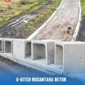 Panduan Pasang & Spesifikasi U-Ditch Nusantara Beton 2026